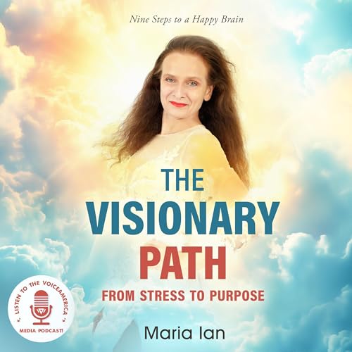 The Visionary Path, from Stress to Purpose