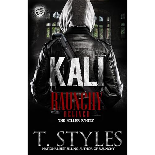 Kali: Raunchy Relived (The Cartel Publications Presents)