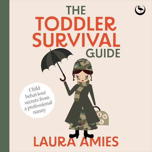 The Toddler Survival Guide by Laura Amies