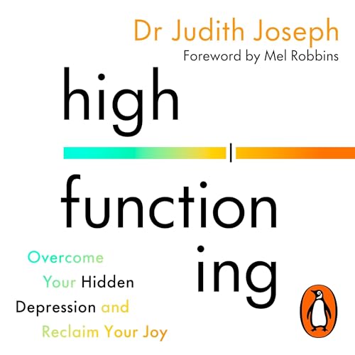 High Functioning by Dr Judith Joseph