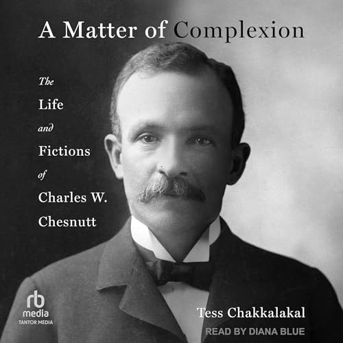 A Matter of Complexion by Tess Chakkalakal