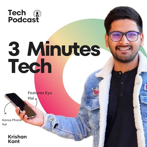 3 Minutes Tech by Krishan Kant Chura - Bytes Therapy 