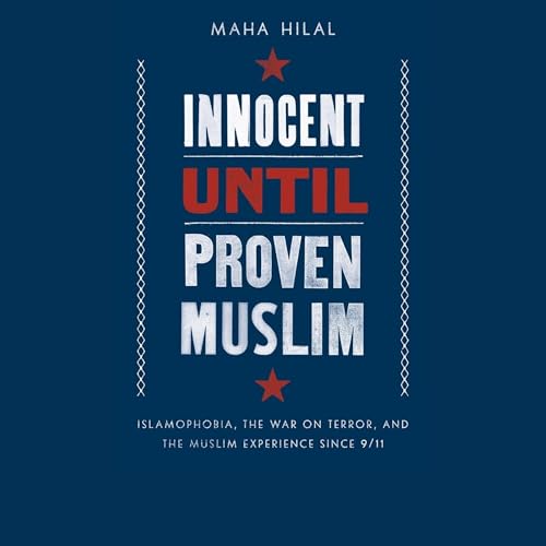 Innocent Until Proven Muslim