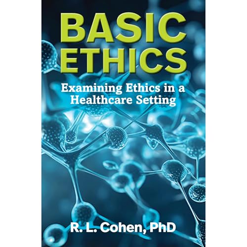 Basic Ethics by Rodgir Cohen