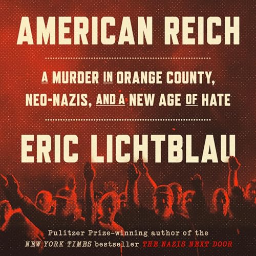 American Reich by Eric Lichtblau