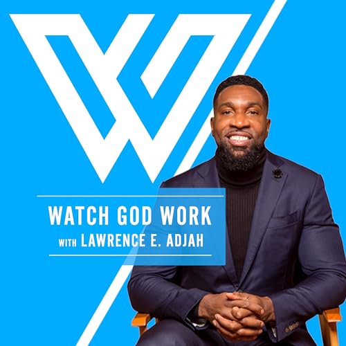 Ashley 'Bird' Williams: Faith, Business & Building Legacy | Watch God Work w/ Lawrence E. Adjah by Unknown