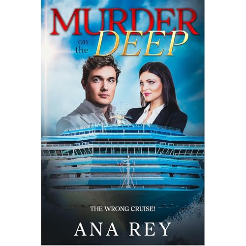 MURDER on the DEEP by Ana Rey