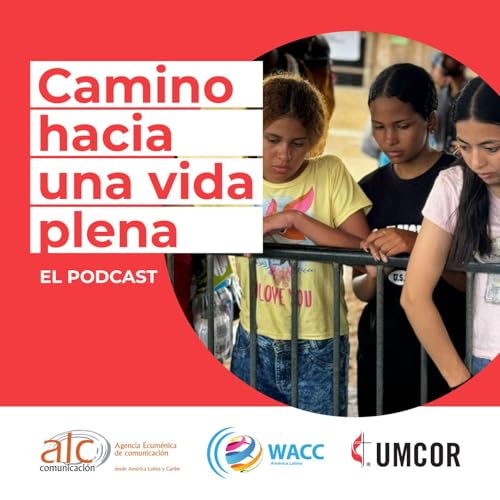 Camino hacia una vida plena by WACC América Latina