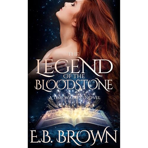 The Legend of the Bloodstone by E.B. Brown