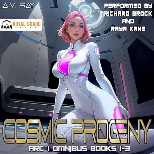 Cosmic Progeny Arc 1 Omnibus: Books 1-3