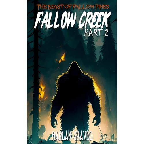 Fallow Creek Part 2 by Harlan Graves