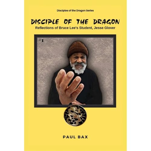 Jesse Glover: Disciple of the Dragon