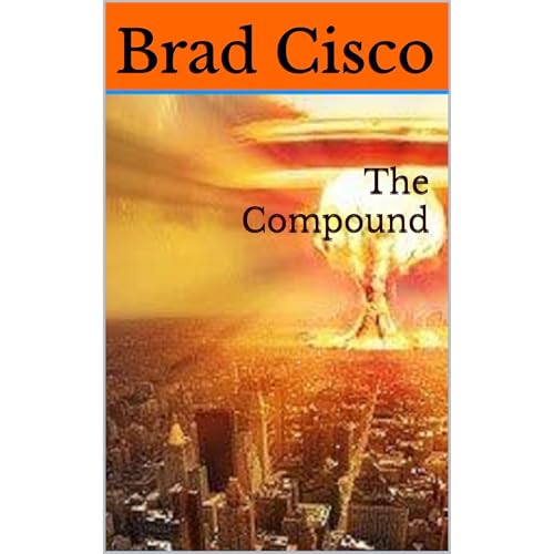 The Compound by Brad Cisco