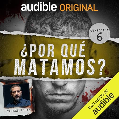 ¿Por qué matamos? Temporada 6