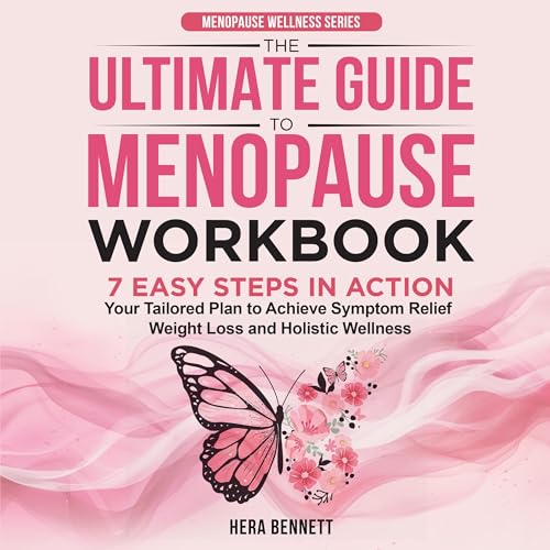 The Ultimate Guide to Menopause Workbook