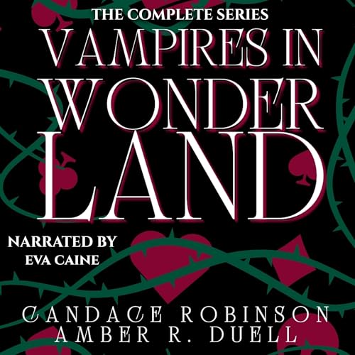 Vampires in Wonderland: The Complete Series