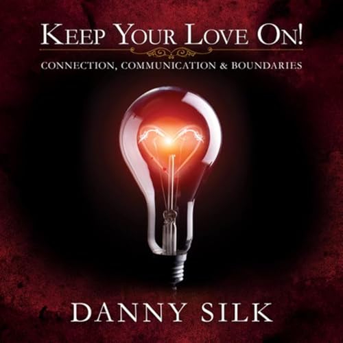 Keep Your Love On by Danny Silk