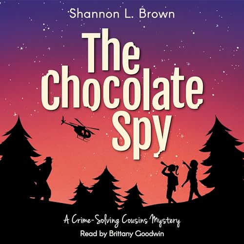 The Chocolate Spy by Shannon L. Brown