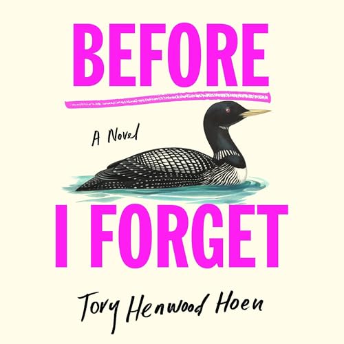 Before I Forget by Tory Henwood Hoen