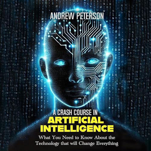 A Crash Course in Artificial Intelligence