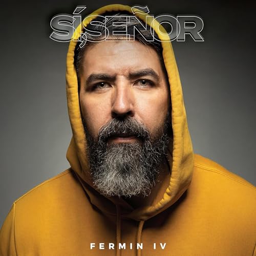 Sí, Señor [Yes, Lord] by IV Fermín