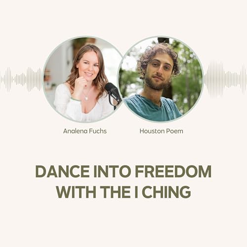 Dance into Freedom with the I Ching with Houston Poem by Unknown