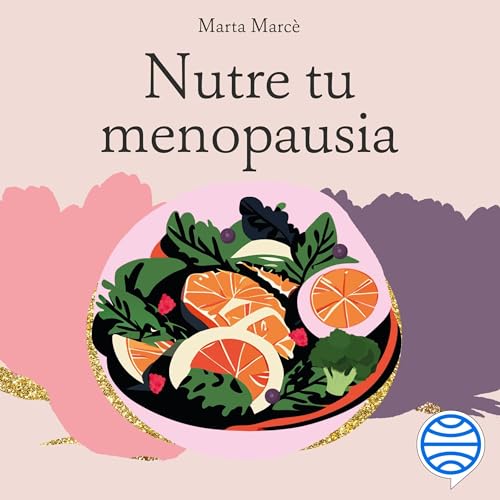 Nutre tu menopausia by Marta Marcè