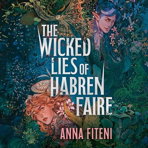 The Wicked Lies of Habren Faire by Anna Fiteni