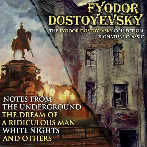 The Fyodor Dostoyevsky Collection. Signature Classics