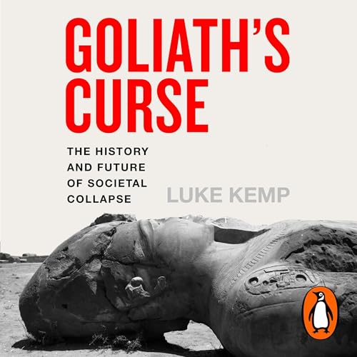 Goliath’s Curse by Luke Kemp