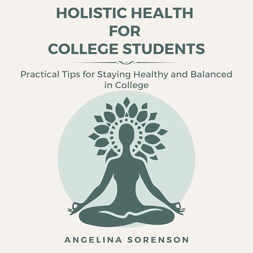 Holistic Health for College Students