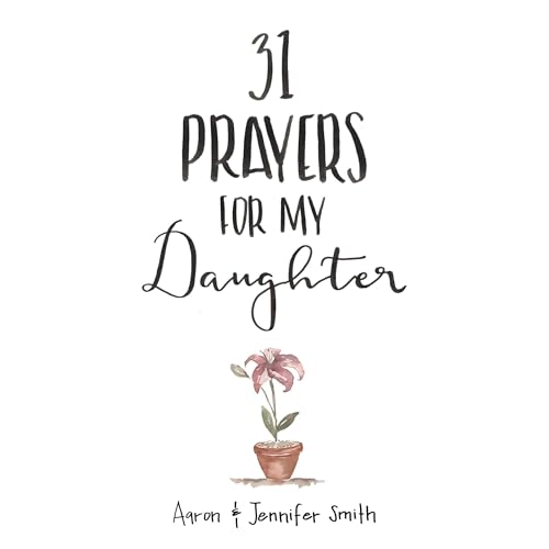 31 Prayers For My Daughter