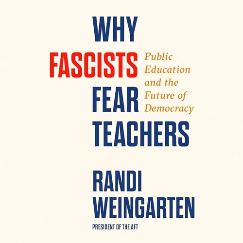Why Fascists Fear Teachers