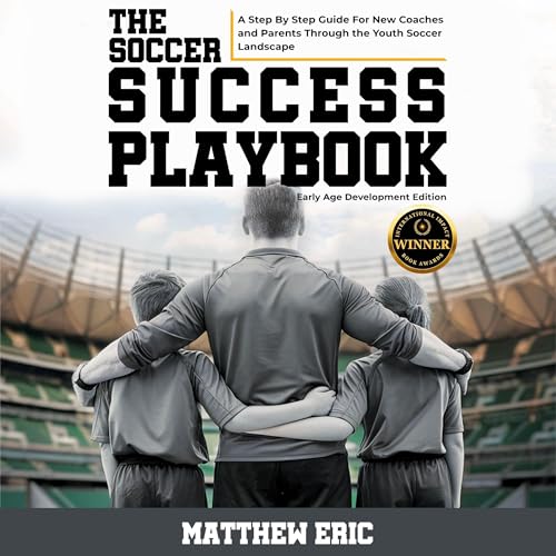 The Soccer Success PlayBook by Matthew Eric