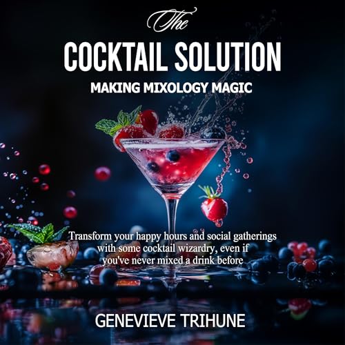 The Cocktail Solution by Genevieve Trihune