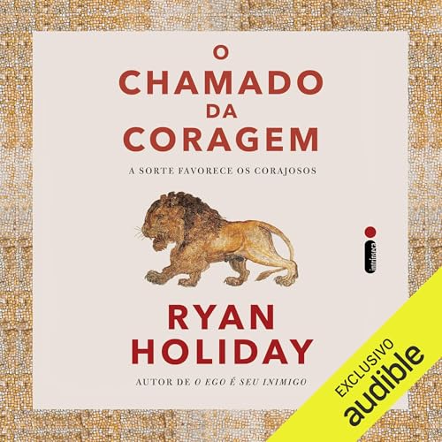 O chamado da coragem [The Call of Courage]