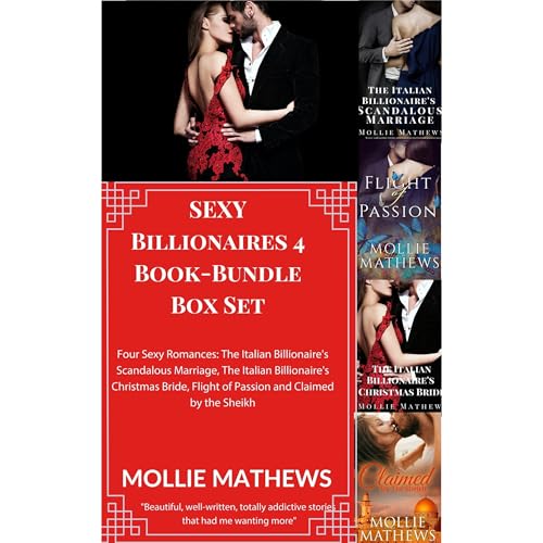 4 Book-Bundle Box Set: The Italian Billionaire's Scandalous Marriage, The Italian Billionaire's Christmas Bride, Flight of Passion and Claimed by The Sheikh