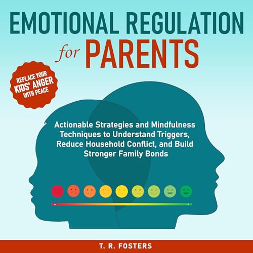 Emotional Regulation for Parents