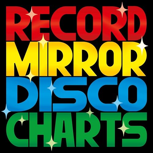 Record Mirror Disco Charts by Mike Atkinson