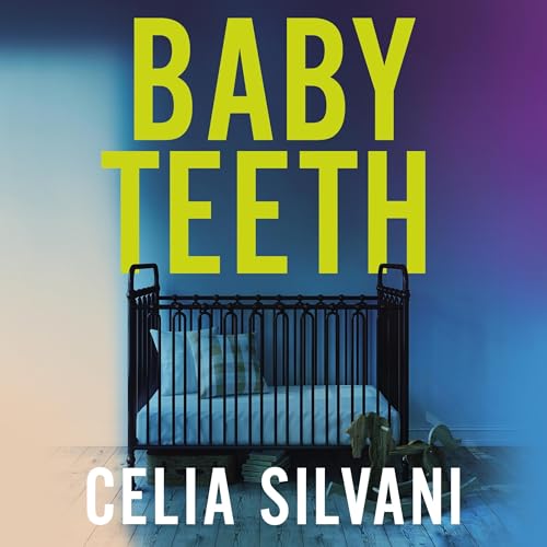 Baby Teeth by Celia Silvani