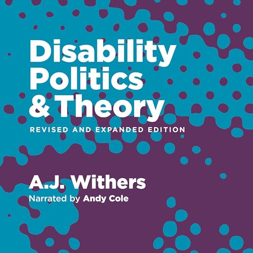 Disability Politics and Theory (Revised and Expanded Edition)