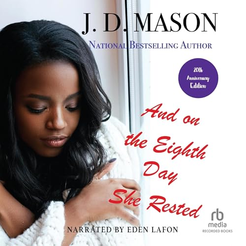 And on the Eighth Day She Rested by J. D. Mason