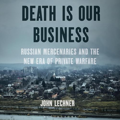 Death Is Our Business by John Lechner