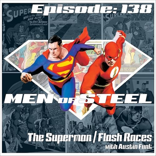 Episode 138 - The Superman / Flash Races with Austin Funk by Unknown