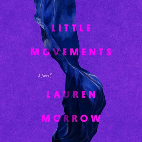Little Movements by Lauren Morrow