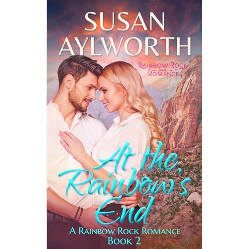 At the Rainbow's End by Susan Aylworth