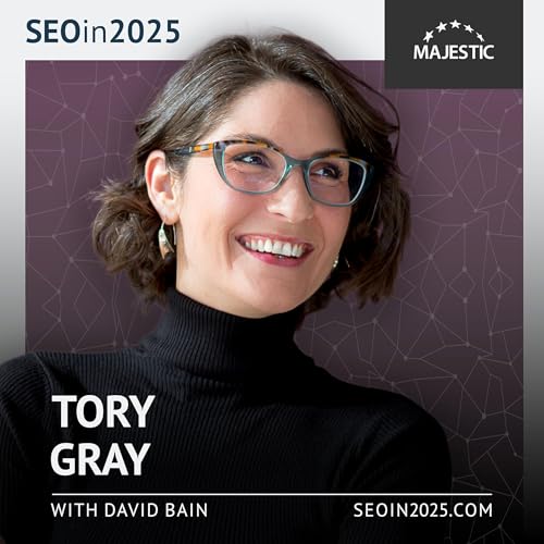 Escape the SEO silo and explore other platforms – with Tory Gray by Unknown