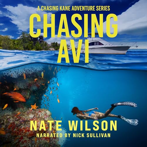Chasing Avi by Nate Wilson