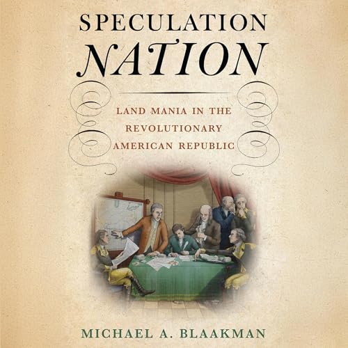 Speculation Nation by Michael A. Blaakman