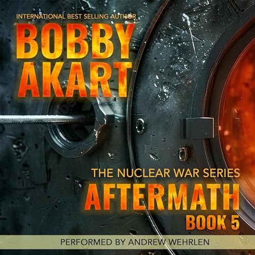 Aftermath 5 by Bobby Akart